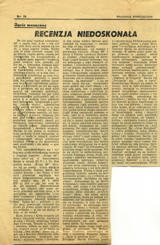 Recenzja z drugiego koncertu "Grupy 49" - 
	Recenzja z drugiego koncertu "Grupy 49" w Warszawie (Stefan Kisielewski, Recenzja niedoskonała, „Tygodnik Powszechny", rubryka „Życie muzyczne", czerwiec 1952 roku)
